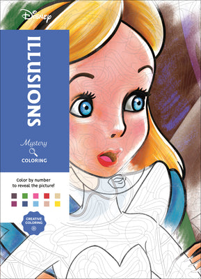 Cover Image for Disney Mystery Coloring: Illusions: A Color by Number Book -- Disney, Paperback