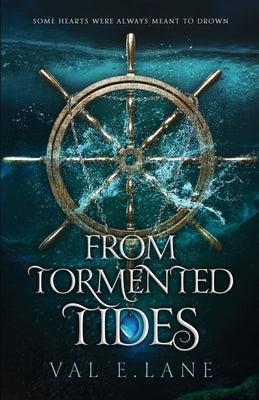 Cover Image for From Tormented Tides -- Val E. Lane, Paperback