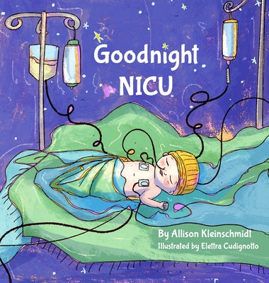 Cover Image for Goodnight NICU -- Allison Kleinschmidt, Hardcover
