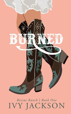 Cover Image for Burned: A Single Dad Romance -- Ivy Jackson, Paperback