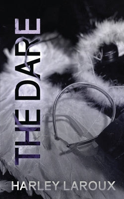 The Dare -- Harley Laroux, Paperback