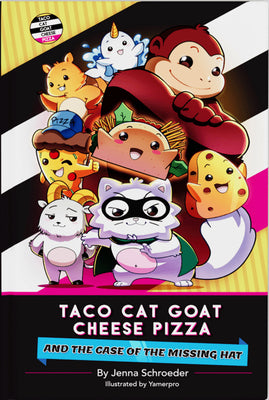 Cover Image for Taco Cat Goat Cheese Pizza and the Case of the Missing Hat -- Jenna Schroeder, Hardcover