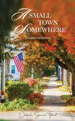 Cover Image for A Small Town Somewhere -- Deborah Spencer Foliart, Paperback