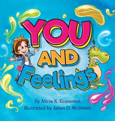 Cover Image for You and Feelings -- Alicia K. Economos, Hardcover