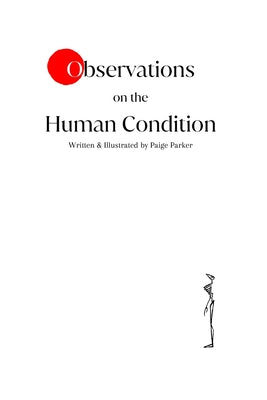 Cover Image for Observations on the Human Condition -- Paige Parker, Paperback
