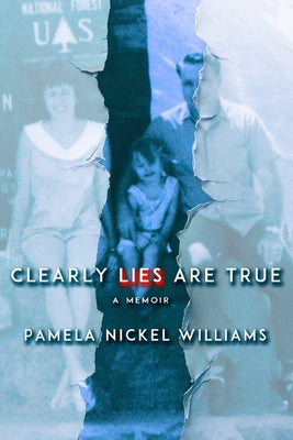 Cover Image for Clearly Lies Are True -- Pamela Nickel Williams, Paperback