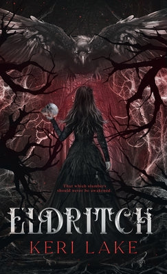 Cover Image for Eldritch (The Eating Woods, #2) -- Keri Lake, Hardcover