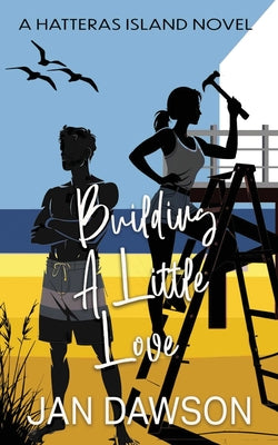 Cover Image for Building a Little Love -- Jan Dawson, Paperback