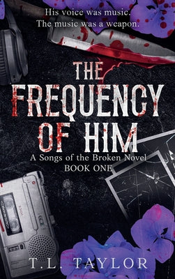 Cover Image for The Frequency of Him -- T. L. Taylor, Hardcover