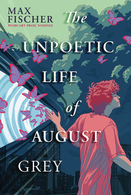 Cover Image for The Unpoetic Life of August Grey -- Max Fischer, Hardcover