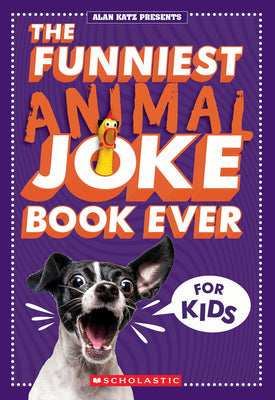 Cover Image for The Funniest Animal Joke Book Ever for Kids -- Alan Katz, Paperback