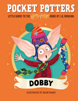 Cover Image for Pocket Potters: Dobby (Little Guides to the Harry Potter Books #7) -- J. K. Rowling, Hardcover