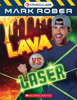 Cover Image for Lava vs. Laser (Crunchlabs by Mark Rober) -- Mark Rober, Paperback