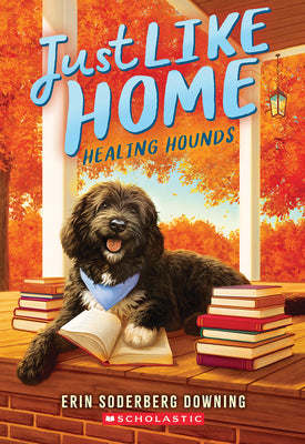Cover Image for Healing Hounds (Just Like Home, Book Three) -- Erin Soderberg Downing, Paperback