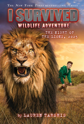 Cover Image for I Survived the Night of the Lions, 2025 (I Survived #26) -- Lauren Tarshis, Library Binding