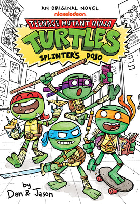 Cover Image for Splinter's Dojo (Teenage Mutant Ninja Turtles Illustrated Novel #1) -- Dan &. Jason, Hardcover