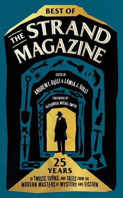 Cover Image for Best of the Strand Magazine: 25 Years of Twists, Turns, and Tales from the Modern Masters of Mystery and Fiction -- Andrew F. Gulli, Hardcover