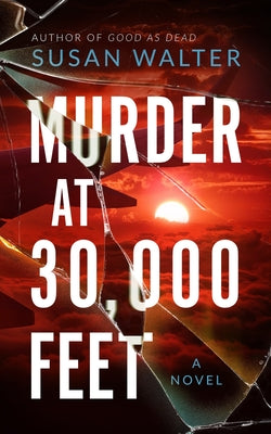 Cover Image for Murder at 30,000 Feet -- Susan Walter, Hardcover