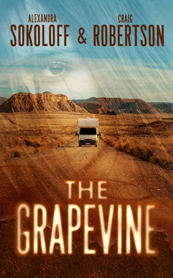 Cover Image for The Grapevine: A Lost Highway Thriller -- Craig Robertson, Hardcover