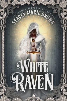 Cover Image for White Raven -- Stacey Marie Brown, Hardcover