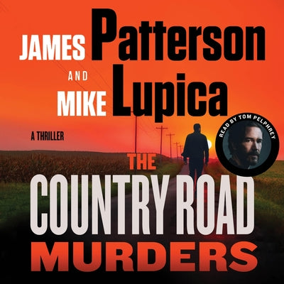 Cover Image for The Country Road Murders: A Thriller -- James Patterson, Compact Disc