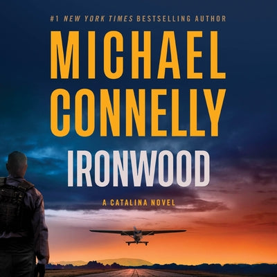 Cover Image for Ironwood: A Catalina Novel -- Michael Connelly, Compact Disc