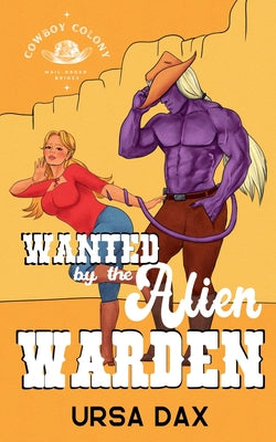 Cover Image for Wanted by the Alien Warden -- Ursa Dax, Paperback