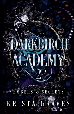 Cover Image for Darkbirch Academy 2: Embers & Secrets -- Krista Graves, Paperback