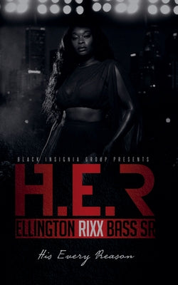 Cover Image for H.E.R -- Ellington Rixx Bass, Paperback