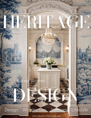 Cover Image for Heritage Design Magazine - Spring/Summer 2026 -- Stephanie Thornton Plymale, Paperback
