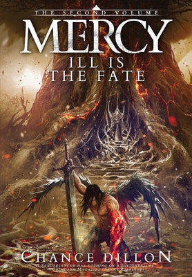Cover Image for Mercy: Ill is the Fate (The Second Volume) -- Chance Dillon, Hardcover