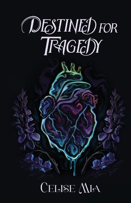 Cover Image for Destined For Tragedy -- Celise Mia, Paperback