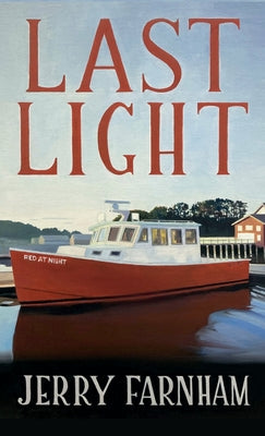 Cover Image for Last Light -- Jerry Farnham, Hardcover
