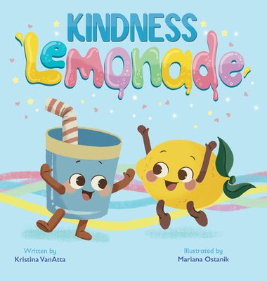 Cover Image for Kindness Lemonade -- Kristina Vanatta, Hardcover
