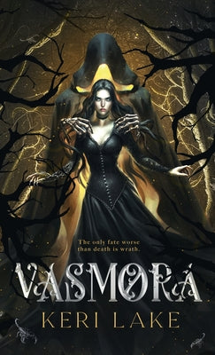 Cover Image for Vasmora (The Eating Woods, #3) -- Keri Lake, Hardcover