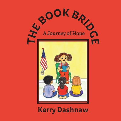 Cover Image for The Book Bridge -- Kerry E. Dashnaw, Paperback