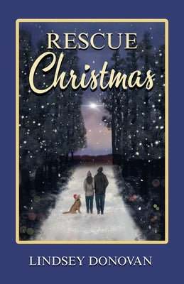 Cover Image for Rescue Christmas -- Lindsey Donovan, Paperback