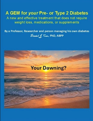 Cover Image for A GEM for your Pre- or Type 2 Diabetes -- Daniel J. Cox, Paperback