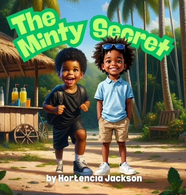 Cover Image for The Minty Secret -- Hortencia Jackson, Hardcover