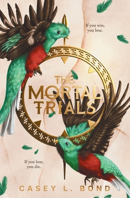 Cover Image for The Mortal Trials -- Casey L. Bond, Paperback