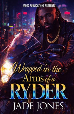 Cover Image for Wrapped in the Arms of a Ryder -- Jade Jones, Paperback
