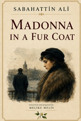Cover Image for Madonna in a Fur Coat -- Melike Öneş, Paperback