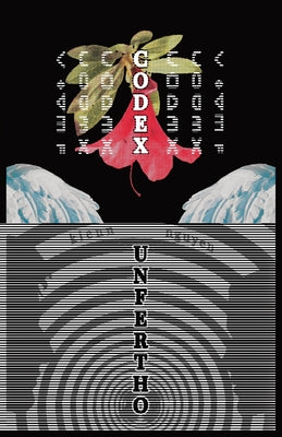 Cover Image for Codex Unfertho -- Kienn Nguyen, Paperback