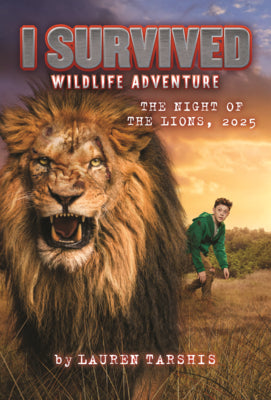 Cover Image for I Survived the Night of the Lions, 2025 -- Lauren Tarshis, Prebound