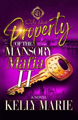 Cover Image for Property Of The Mansory Mafia 2: The Finale -- Kelly Marie, Paperback