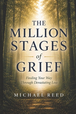 Cover Image for The Million Stages of Grief -- Michael Reed, Paperback