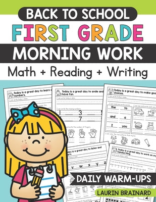 Cover Image for Back to School First Grade Morning Work: Math, Reading, and Writing -- Laurin Brainard, Paperback