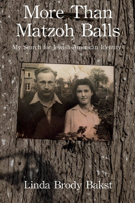 Cover Image for More than Matzoh Balls -- Linda Brody Bakst, Paperback