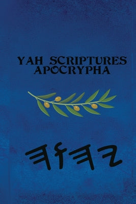 Cover Image for Yah Scriptures - Apocrypha -- Boss, Paperback
