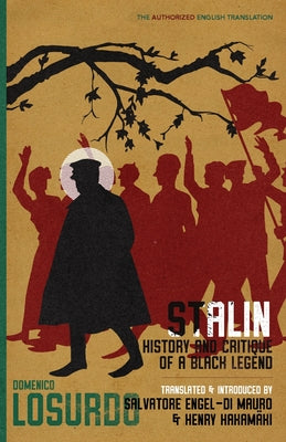 Cover Image for Stalin: History and Critique of a Black Legend -- Domenico Losurdo, Paperback
